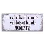 blechschild brilliant brunette