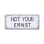 blechschild not your ernst